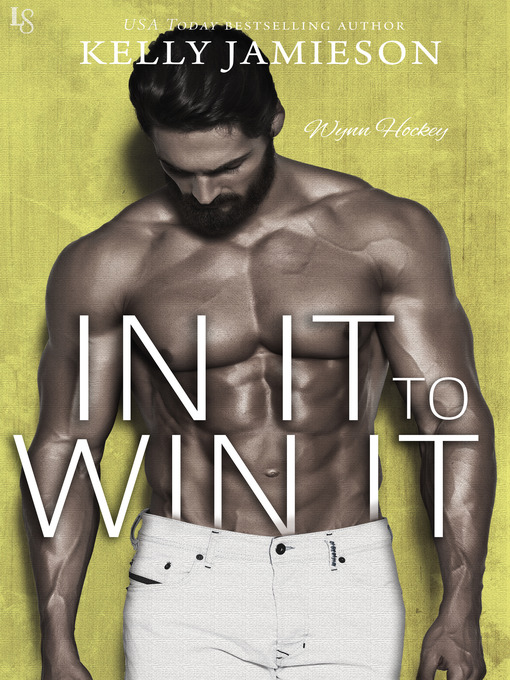 Title details for In It to Win It by Kelly Jamieson - Wait list